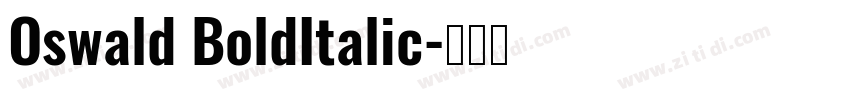 Oswald BoldItalic字体转换